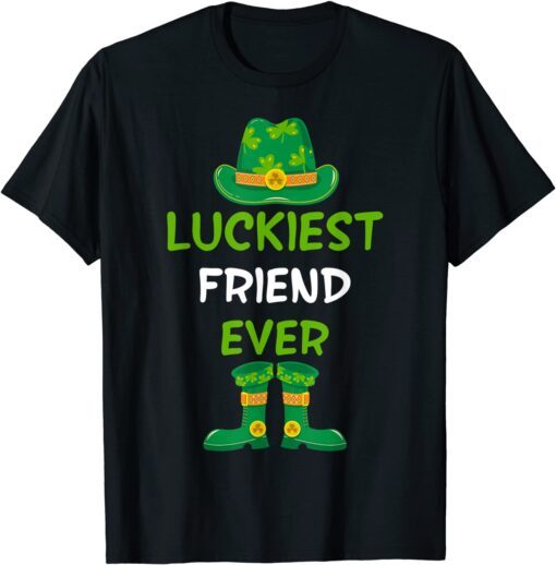 Luckiest Friend Ever Irish St Patricks Day Tee Shirt