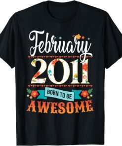 Made In February 2011 11th Birthday 11 Year Old Tee Shirt