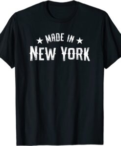 Made In New York NY City NYC New Yorker My Home State Pride Tee Shirt