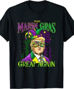 Make Mardi Gras Great Again Trump Mardi Gras 2022 T-Shirt