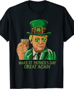 Make St Patricks Day Great Again Trump Tee Shirt