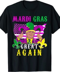 Mardi Gras Great Again Trump Tee Shirt