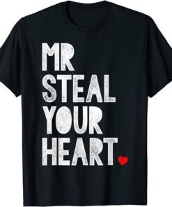 Mr. Steal Your Heart Valentines Day Tee Shirt