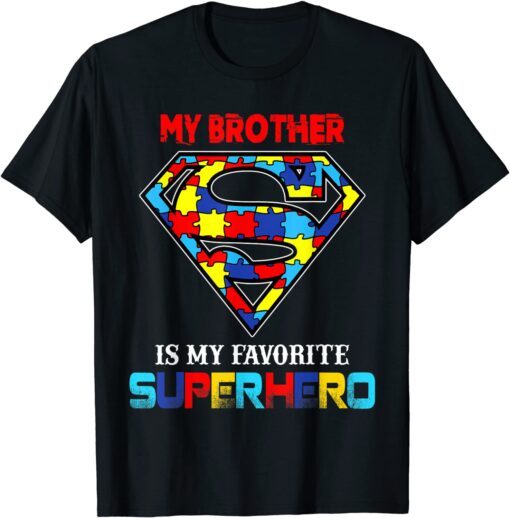 My Brother Is My Favorite Superhero Autism Awareness Tee Shirt