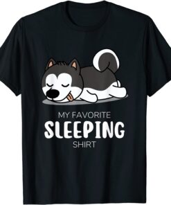 My Favorite Sleeping Shirt Animal Sleeping Shirt Husky Tee Shirt