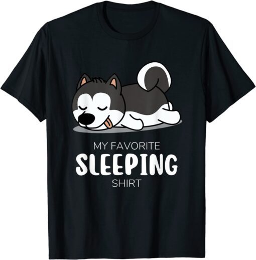 My Favorite Sleeping Shirt Animal Sleeping Shirt Husky Tee Shirt