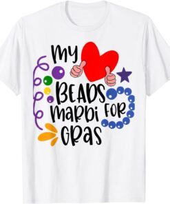 My Heart Beads For Mardi Gras, Carnival Parade New Orleans Tee Shirt