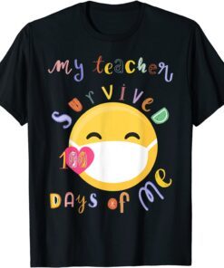 My Teacher Survived 100 Days of Me Funny School Tee Shirt