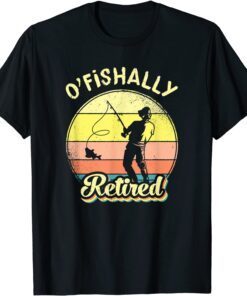 Ofishally Retired Fishing Retirement Tee Shirt