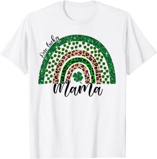 One Lucky Mama Irish Rainbow Leopard Patricks Day 2022 Tee Shirt