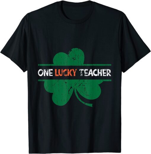 One Lucky Teacher Shamrock St Patrick’s Day Appreciation Tee Shirt