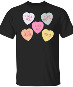 Only you you rock text me urs 4ever yolo Tee shirt
