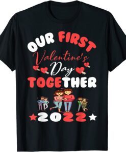 Our First Valentine's Day Together Apparel, Valentines Days Tee Shirt