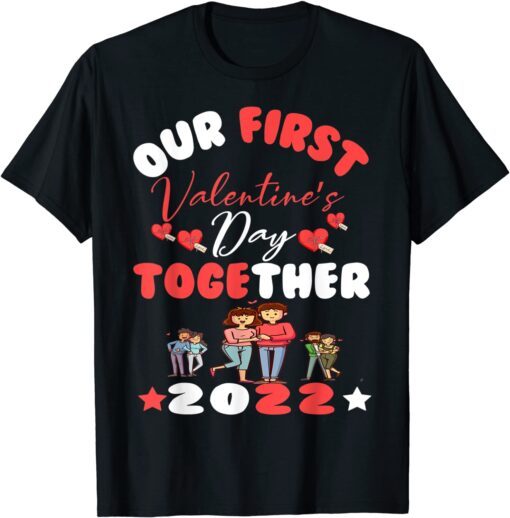 Our First Valentine's Day Together Apparel, Valentines Days Tee Shirt