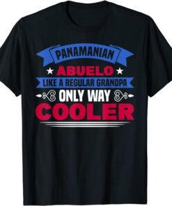 Panama Panamanian Abuelo Like A Regular Grandpa Panama Roots Tee Shirt