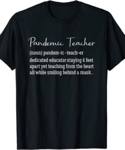 Pandemic Teacher Definition Virtual Teaching Survivor Tee Shirt