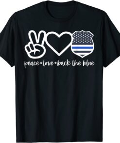 Peace Love Back The Blue Defend Support Police T-Shirt