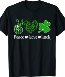 Peace Love Luck Peace Heart Shamrock St Patrick's Day Tee Shirt