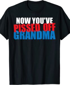 Pissed Off Grandma 2020 Election Anti Trump Democrat Tee Shirt