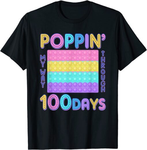 Poppin My Way Through 100 Days Of School Tee Shirt