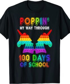 Poppin' My Way Through 100 Days Of School Unicorn Pop It Tee Shirt