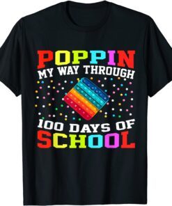 Poppin My Way Through 100 Days of School, 100th Day School Tee Shirt