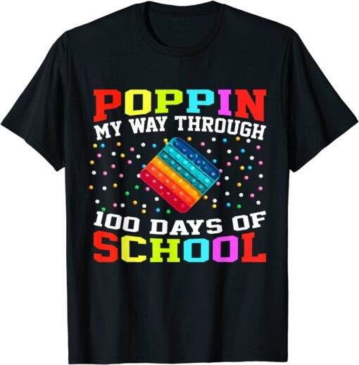 Poppin My Way Through 100 Days of School, 100th Day School Tee Shirt