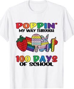 Poppin My Way Through 100th Day Of School Teacher Tee Shirt