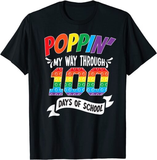 Poppin Through 100 Days Of School Shirt Teacher Student Tee Shirt