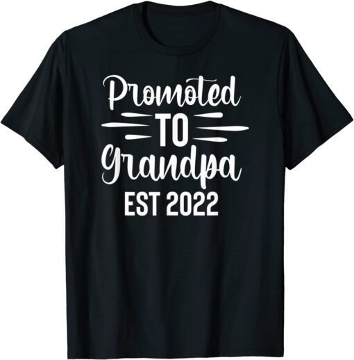 Promoted To Grandpa Est. 2022 Future Grandfather T-Shirt