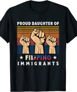 Proud Daughter Of Filipino Immigrants Tee Shirt