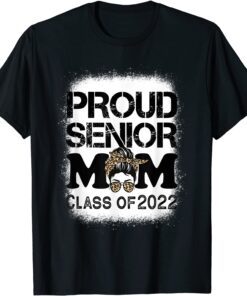 Proud Senior Mom Class of 2022 Leopard Messy Bun Tee Shirt