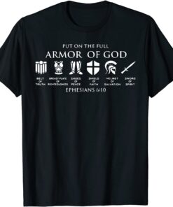 Put On The Full Armor Of God T-Shirt