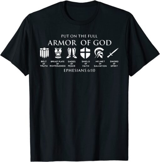 Put On The Full Armor Of God T-Shirt