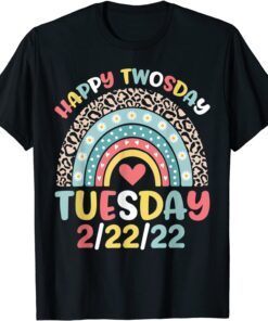 Rainbow Happy Twosday 2-22-22 Tuesday February 22nd 2022 Tee Shirt