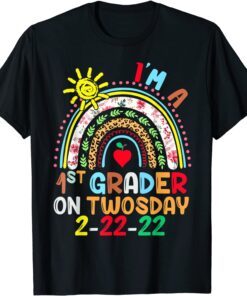 Rainbow I'm A 1st Grader On Twosday 2-22-22 February 22nd Tee Shirt