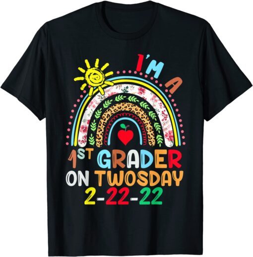 Rainbow I'm A 1st Grader On Twosday 2-22-22 February 22nd Tee Shirt