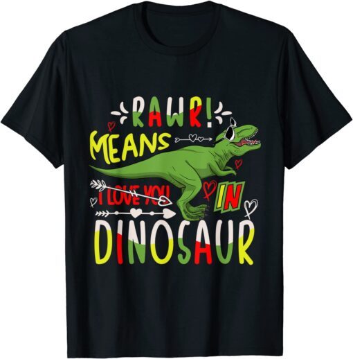 Rawr Valentine Dino Tee Shirt