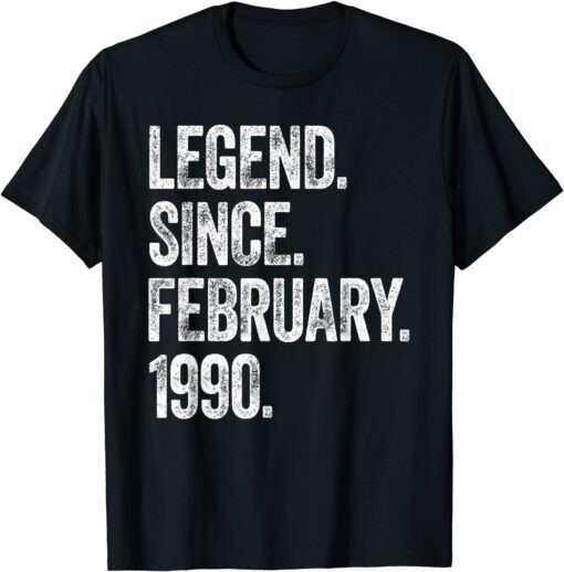 Retro 1990 Birthday February Born Legend Since 1990 Tee Shirt