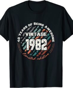 Retro 40th Birthday Est 1982 Vintage Old Limited Edition Tee Shirt