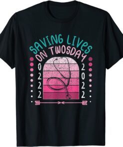 Saving Lives on Twosday Tuesday, February 22nd, 2022 Nurse Classic Shirt