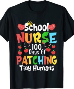 School Nurse 100 Days of School Patching Tiny Humans Classic Shirt