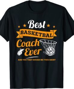 School Sports Team Best Basketball Coach Ever Tee Shirt