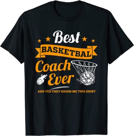 School Sports Team Best Basketball Coach Ever Tee Shirt