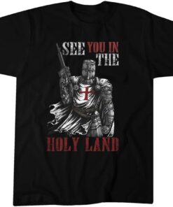 See You In The Holy Land Tee Shirt