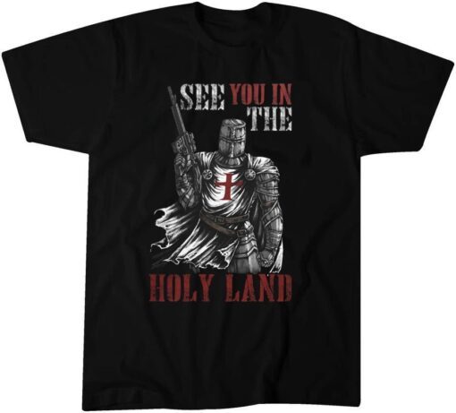 See You In The Holy Land Tee Shirt