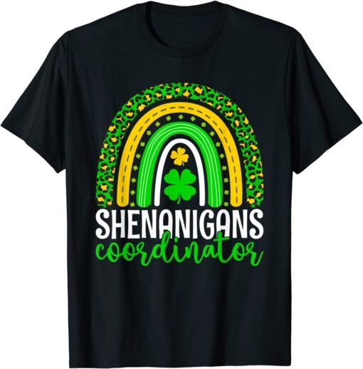 Shenanigans Coordinator Rainbow Teacher St Patricks Day Tee Shirt