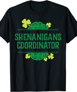 Shenanigans Coordinator Shamrock St Patrick's Day Tee Shirt