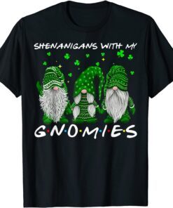 Shenanigans With My Gnomies St Patrick's Day Gnome Shamrock Tee Shirt