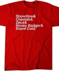 Showtime & Cheetah & Zeus & Honey Badger & Stone Cold Tee Shirt